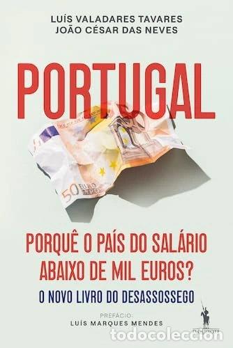 Livros em segunda m&atilde;o: Portugal: Porqu&ecirc; o Pa&iacute;s do Sal&aacute;rio Abaixo de Mil Euros?- 9789722079082