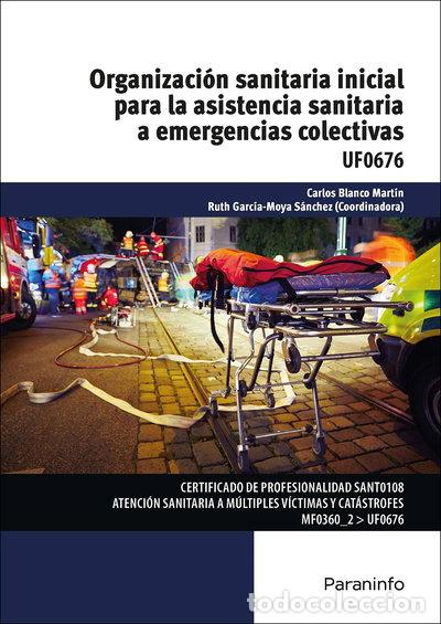 Libros: Organizaci&oacute;n sanitaria inicial para la asistencia sanitaria a emergencias col...- 9788428338905