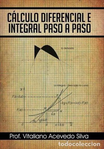 Libros: C&aacute;lculo diferencial e integral paso a paso- 9781463346171