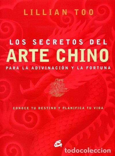 B&uuml;cher: Los secretos del arte chino para la adivinaci&oacute;n y la fortuna- 9788484451747