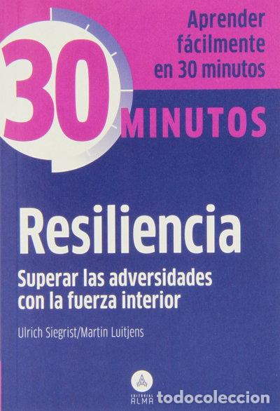 B&uuml;cher: Resiliencia: superar las adversidades con la fuerza interior- 9788415618164