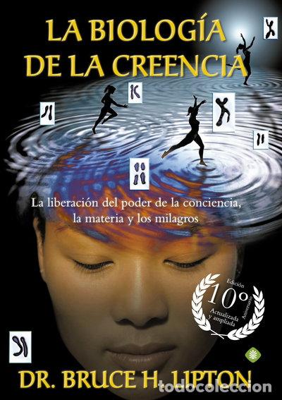 B&uuml;cher: La biolog&iacute;a de la creencia- 9788490606766
