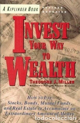 books: Invest Your Way to Wealth- 9780812926422