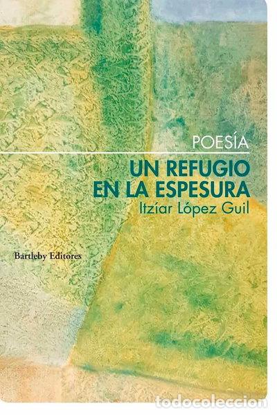 books: UN REFUGIO EN LA ESPESURA- 9788412885378