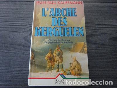 Livros em segunda m&atilde;o: L'arche des Kerguelen- 9782738207906