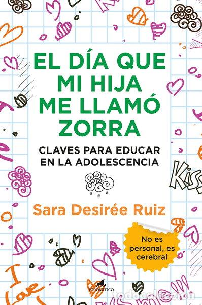 Libros: El d&iacute;a que mi hija me llam&oacute; zorra- 9788411310321