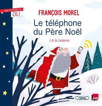 books: Le t&eacute;l&eacute;phone du P&egrave;re No&euml;l- 9782749944647