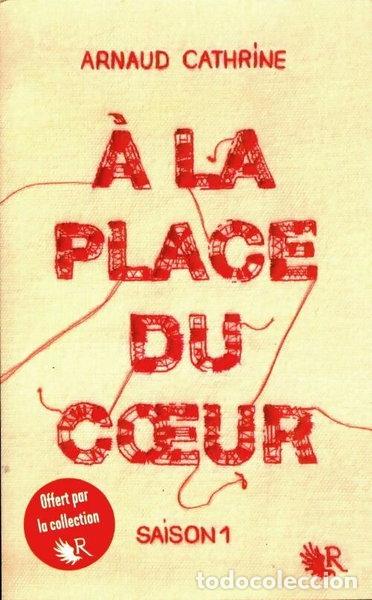 Livres: &Agrave; la place du c&oelig;ur, saison 1- 9782221219072