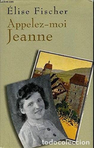 Livres: Appelez-moi Jeanne- 9782298005639