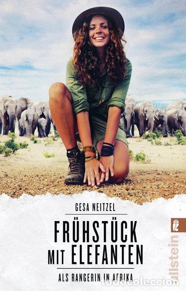 Livres: Fr&uuml;hst&uuml;ck mit Elefanten: Als Rangerin in Afrika- 9783548377346
