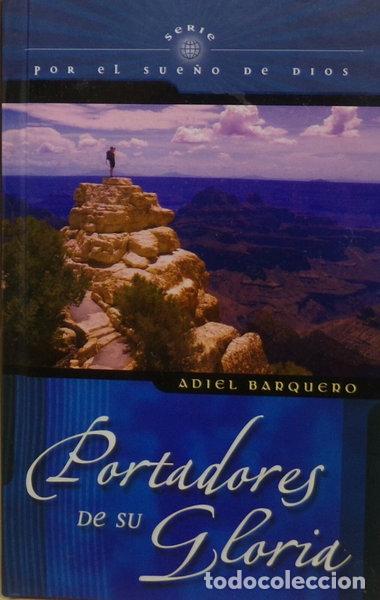 Livres: Portadores de su gloria- 9780789916044