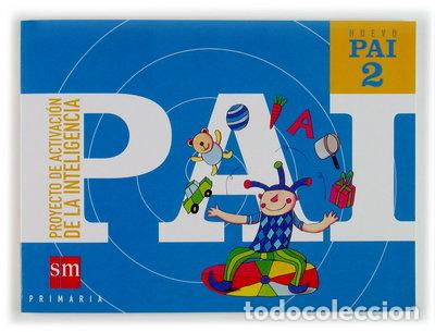 Livres: Nuevo PAI: Proyecto de Activaci&oacute;n de la Inteligencia. 2 Primaria- 9788434893887