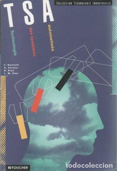 Livres: Technologie des syst&egrave;mes automatis&eacute;s, TSA- 9782216015665