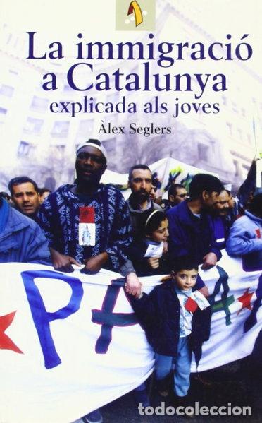 Livres: La immigraci&oacute; a Catalunya explicada als joves- 9788473066907