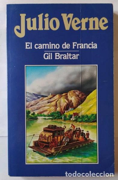 Livres: El camino de Francia. Gil Braltar- 9788440200716