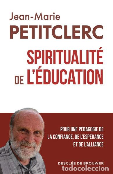 Libri di seconda mano: Spiritualit&eacute; de l'&eacute;ducation- 9782220098333