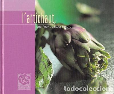 Libri di seconda mano: L'artichaut, une fleur au coeur tendre- 4751034010003