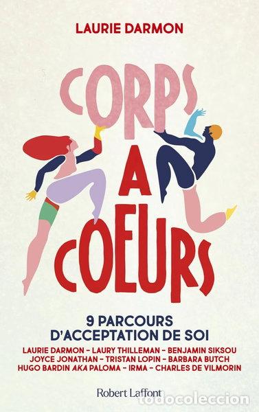 Livres: Corps &agrave; coeurs: 9 parcours d'acceptation de soi- 9782221272626