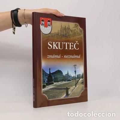 Libros: Skuteč zn&aacute;m&aacute;-nezn&aacute;m&aacute;- 9788023976403