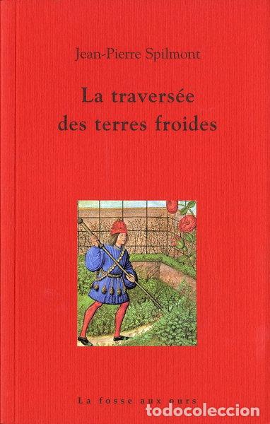 Libros: La travers&eacute;e des terres froides- 9782912042934
