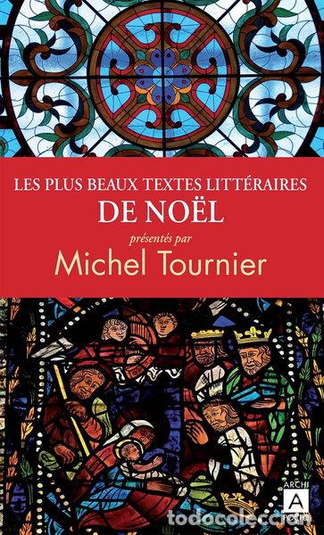 Libros: Les plus beaux textes litt&eacute;raires de No&euml;l- 9782377352227