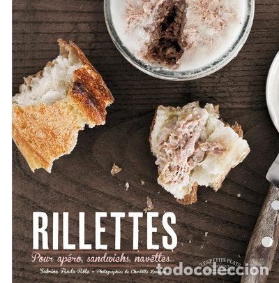 Libros: Rillettes maison pour ap&eacute;ros, sandwichs, navettes...- 9782501081917