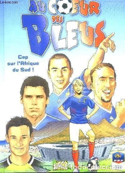 books: Au coeur des Bleus: Cap sur l'Afrique du Sud !- 9782874424403