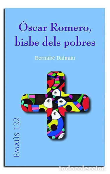 Libros: &Oacute;scar Romero, bisbe dels pobres- 9788498058123
