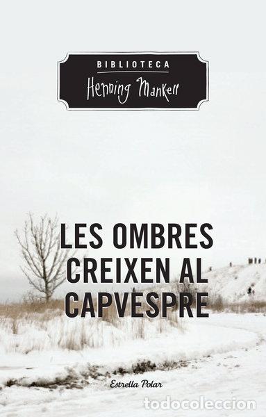 B&uuml;cher: Les ombres creixen al capvespre- 9788490574263