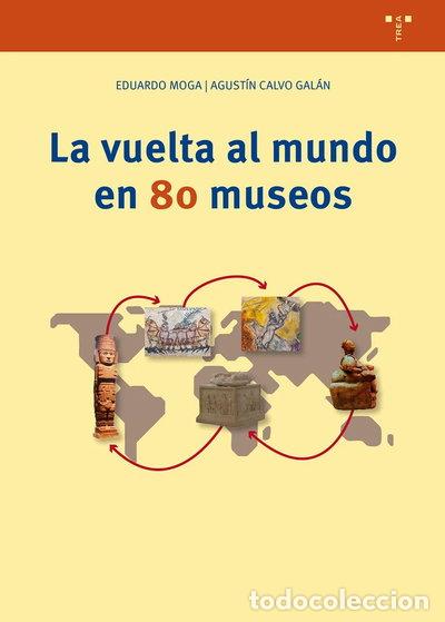 Libros: LA VUELTA AL MUNDO EN 80 MUSEOS- 9791387790028