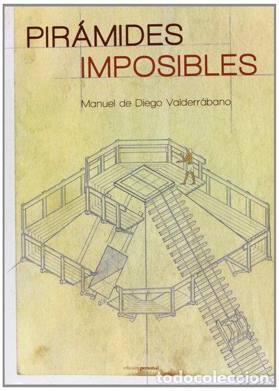 Libros: Pir&aacute;mides imposibles- 9788499462332