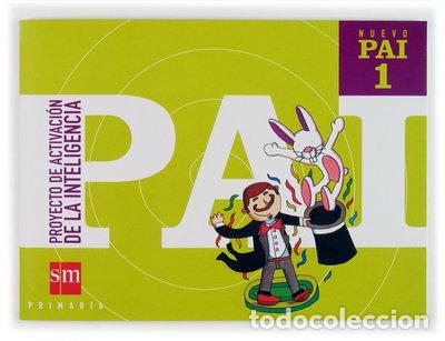 Libros: Nuevo PAI: Proyecto de Activaci&oacute;n de la Inteligencia. 1 Primaria- 9788434892880