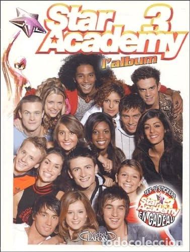 B&uuml;cher: Star Academy 3: L'album- 9782749900407