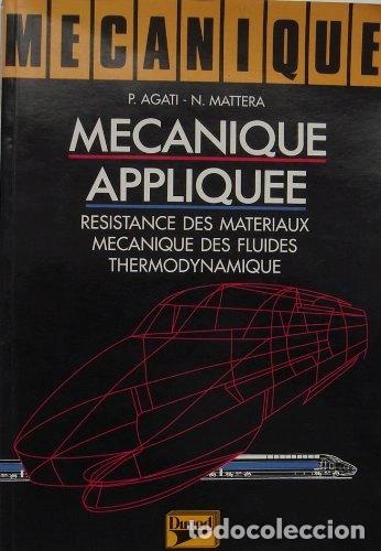 B&uuml;cher: M&eacute;canique Tome 2: M&eacute;canique appliqu&eacute;e- 9782040189815