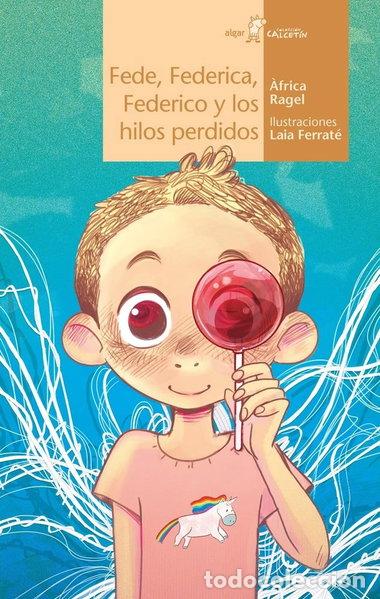 books: Fede, Federica, Federico y los hilos perdidos- 9788491426424