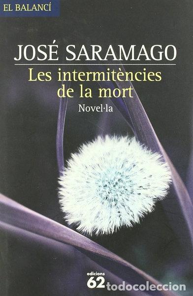 Libros: Les intermit&egrave;ncies de la mort- 9788429756821