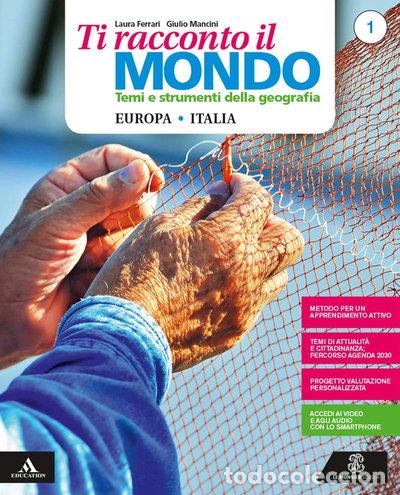 Libri di seconda mano: Ti racconto il mondo. Per la Scuola media- 9788800355957