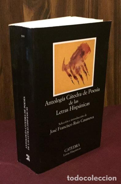 Libros: Antolog&iacute;a C&aacute;tedra de Poes&iacute;a de las Letras Hisp&aacute;nicas- 9788437616421