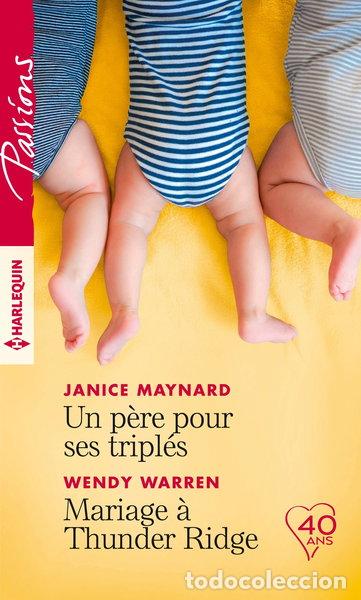 B&uuml;cher: Un p&egrave;re pour ses tripl&eacute;s ; Mariage &agrave; Thunder Ridge- 9782280383424