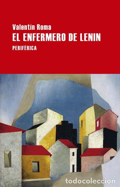 Libros: El enfermero de Lenin- 9788416291465