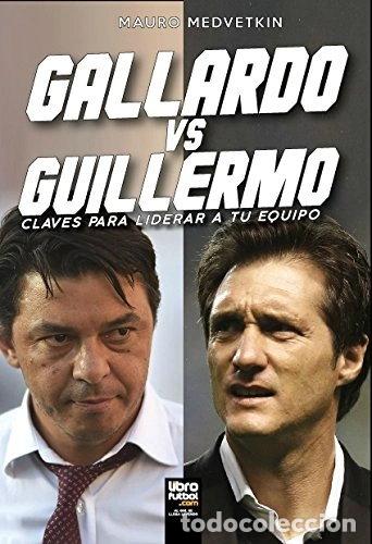 books: Gallardo vs Guillermo: Claves para liderar a tu equipo- 9789873979316