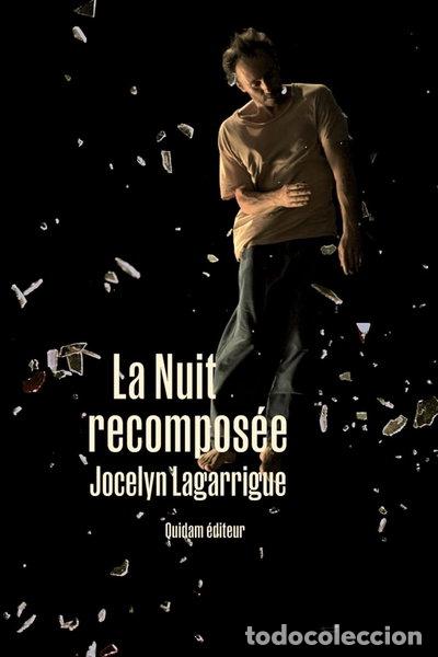 Libros: La nuit recompos&eacute;e- 9782374912639