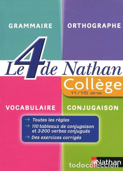 Livres: Le 4 de Nathan : grammaire, orthographe, vocabulaire, conjugaison- 9782091879352