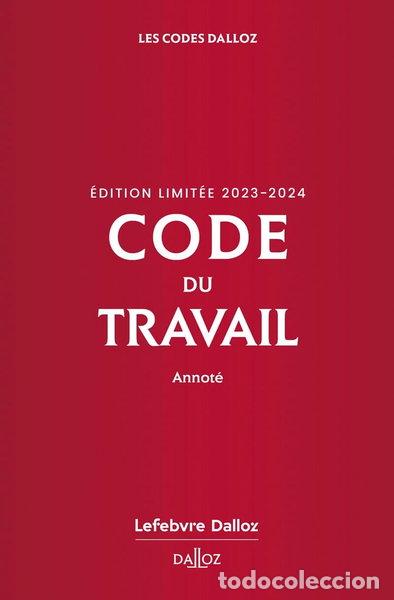 Livres: Code du travail: Annot&eacute;- 9782247222995