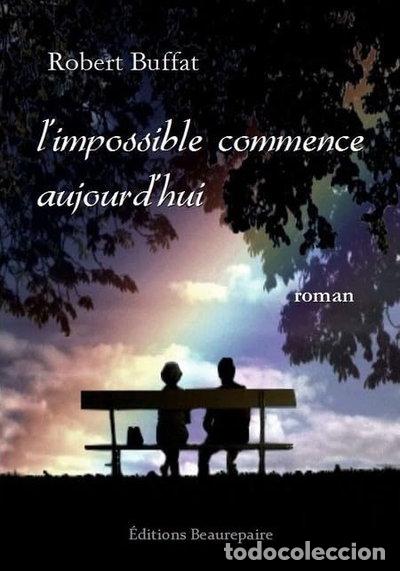 B&uuml;cher: L'impossible commence aujourd'hui- 9782357671935