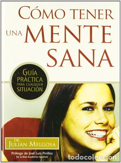 Libros: C&oacute;mo tener una mente sana- 9788472081673