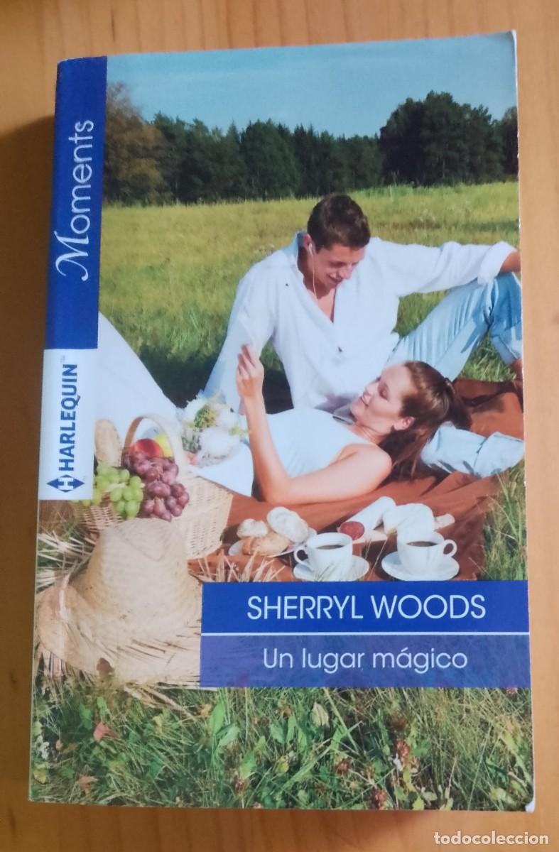 Libros: UN LUGAR M&Aacute;GICO - SHERRYL WOODS
