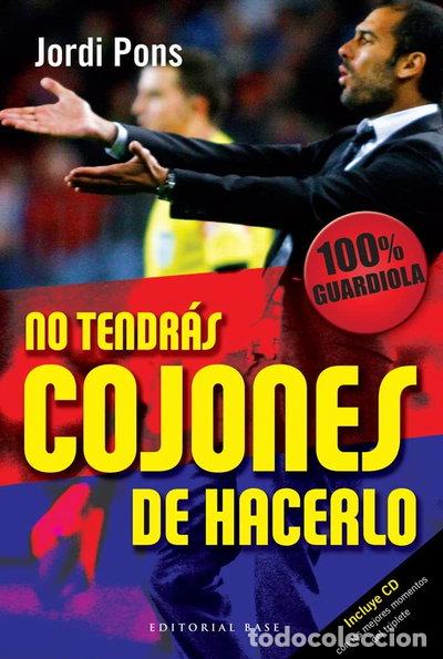 Livres: No tendr&aacute;s cojones de hacerlo- 9788492437344