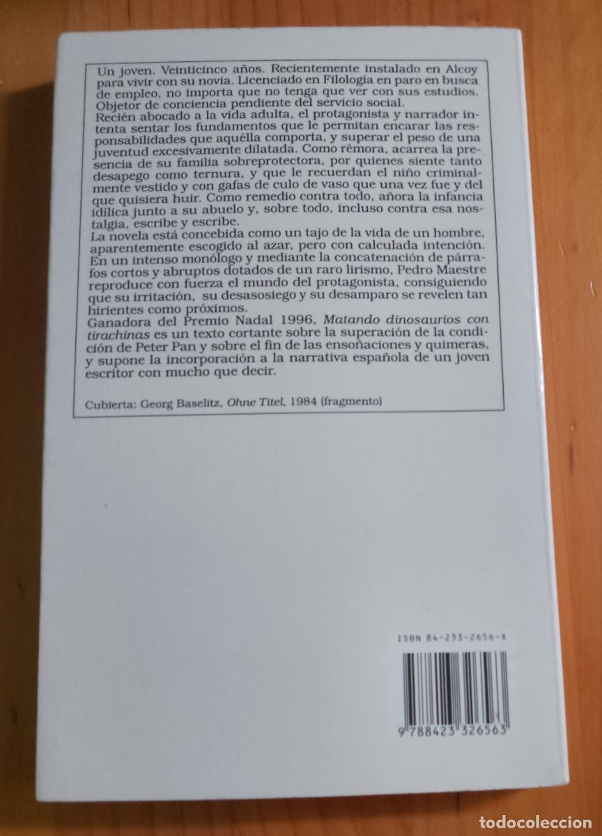 Libros: MATANDO DINOSAURIOS CON TIRACHINAS - PEDRO MAESTRE - Foto 2