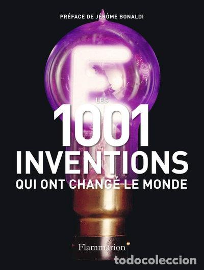 B&uuml;cher: Les 1001 inventions qui ont chang&eacute; le monde- 9782081226661